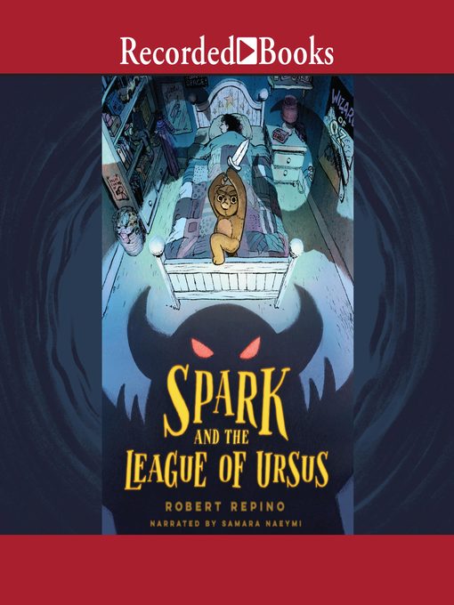 Title details for Spark and the League of Ursus by Robert Repino - Wait list